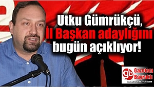 Gümrükçü, İl Başkan adaylığını bugün açıklıyor