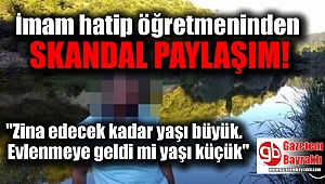 İmam hatip öğretmeninden skandal paylaşım