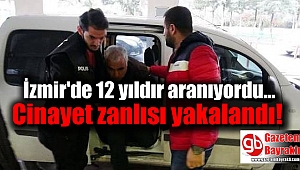 İzmir'de 12 yıldır aranan cinayet şüphelisi yakalandı