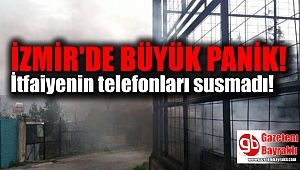 İzmir'de büyük panik