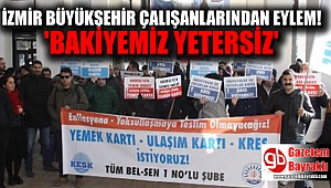 İzmir'de Büyükşehir çalışanlarından eylem