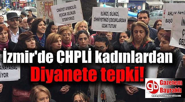 İzmir'de CHP'li kadınlardan 'Diyanet' açıklaması