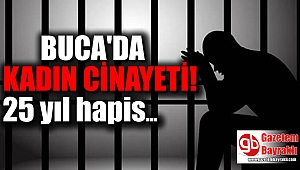 İzmir'de dini nikahlı eşini öldüren adama 25 yıl