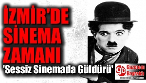 İzmir'de sinema zamanı