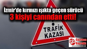 İzmir'de sürücü, 3 kişilik aileye çarptı