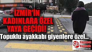 İzmir'de topuklu ayakkabı giyenlere özel yaya geçidi