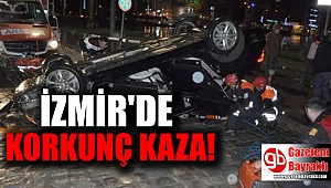 İzmir'deki korkunç kazanın cezası belli oldu