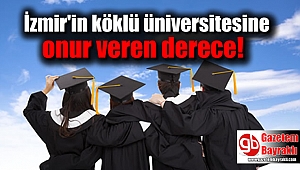 İzmir'in köklü üniversitesine onur veren derece