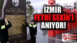 İzmir Kahraman polis Fethi Sekin'i anıyor