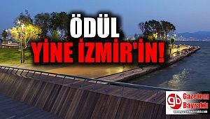 İzmir ödüle doymuyor