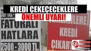 Kredi çekeceklere uyarı