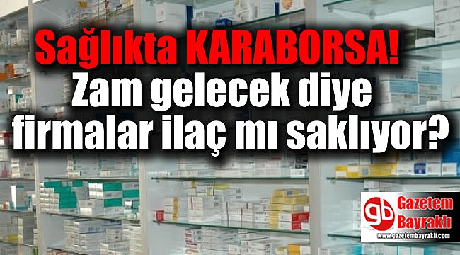 Sağlıkta karaborsa