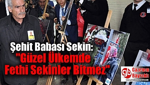 Şehit Babası Sekin: