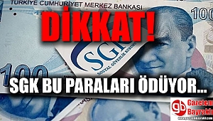 SGK'nın yaptığı ödemeler