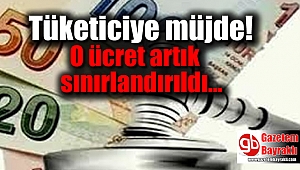 Tüketiciye müjde: O ücret artık sınırlandırıldı