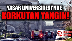 Yaşar Üniversitesi'nde yangın