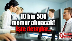 10 bin 500 memur alınacak