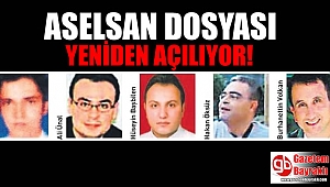 Bakan talimat verdi : Aselsan dosyası yeniden açılıyor