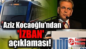 Başkan Aziz Kocaoğlu'ndan 'İZBAN' açıklaması