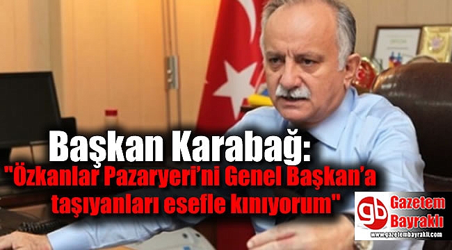 Başkan Karabağ: