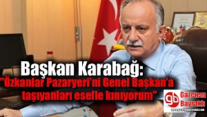 Başkan Karabağ: