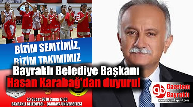Bayraklı Belediye Başkanı Hasan Karabağ'dan duyuru