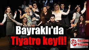 Bayraklı'da tiyatro keyfi