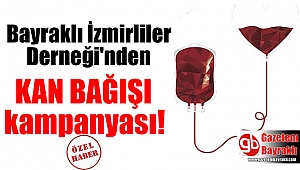 Bayraklı İzmirliler Derneği'nden kan bağışı kampanyası