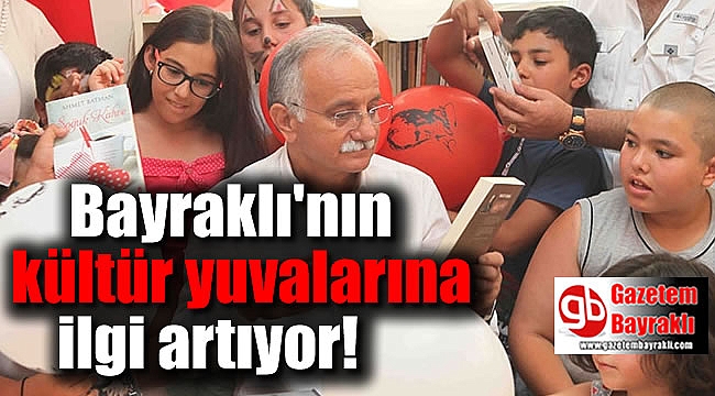 Bayraklı'nın kültür yuvalarına ilgi artıyor