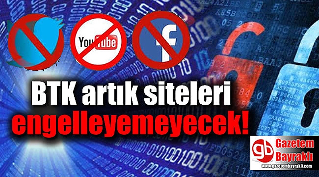 BTK artık siteleri engelleyemeyecek
