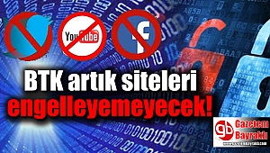 BTK artık siteleri engelleyemeyecek