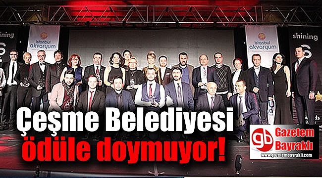 Çeşme Belediyesi ödüle doymuyor