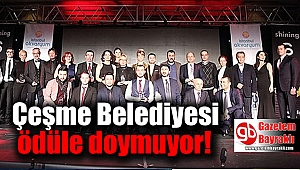 Çeşme Belediyesi ödüle doymuyor