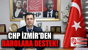 CHP İzmir'den Barolara destek