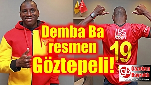 Demba Ba resmen Göztepeli