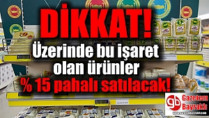 Dikkat : Bu ürünler yüzde 15 daha pahalı olacak