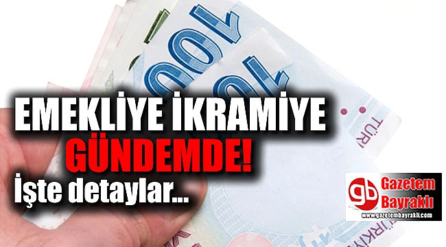 Emekliye bayramlarda ikramiye gündemde