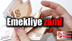Emekliye yeni zam