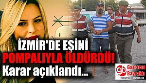 Eşini pompalıyla öldüren adama 18 yıl hapis