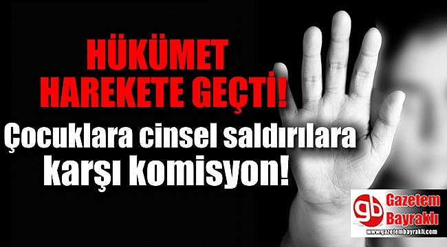 Hükümetten çocuklara cinsel saldırılarla ilgili önemli karar