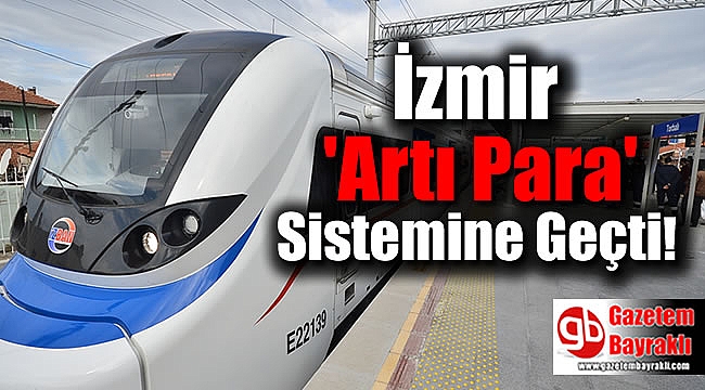 İzmir 'Artı Para' Sistemine Geçti