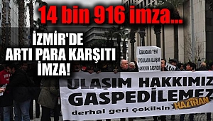 İzmir'de 'Artı Para' uygulamasına karşı imza toplandı