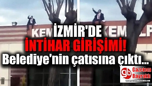 İzmir'de belediye işçisinden intihar girişimi