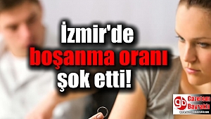 İzmir'de boşanma oranı şok etti