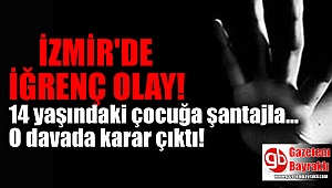 İzmir'de görülen cinsel istismar davasında karar verildi