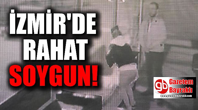 İzmir'de kafeye giren hırsızların rahat davranışları kameralara yansıdı