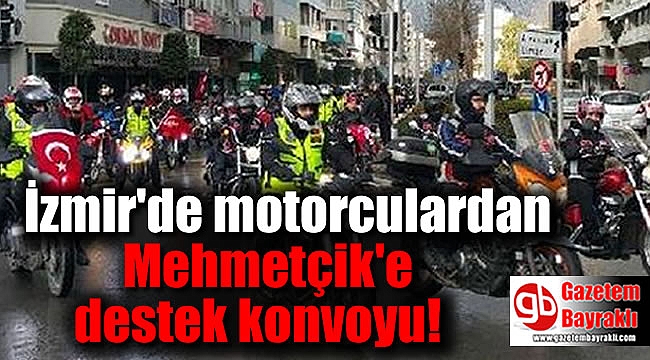 İzmir'de motorculardan Mehmetçik'e destek konvoyu