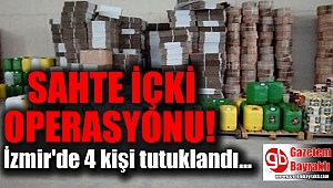 İzmir'de sahte içki operasyonu