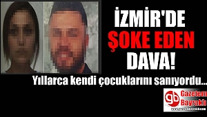İzmir'de şok eden dava