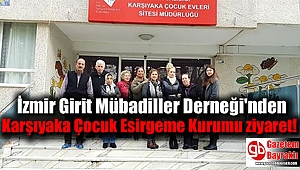 İzmir Girit Mübadiller Derneği'nden Karşıyaka Çocuk Esirgeme Kurumu ziyareti